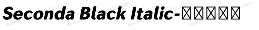Seconda Black Italic字体转换